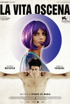 La vita oscena (2014)