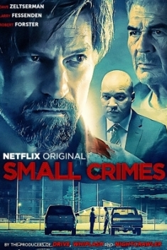 Small Crimes (2017)