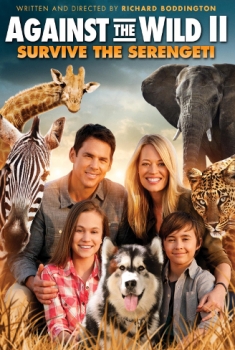 Against the Wild 2: Viaggio attraverso il Serengeti (2016)