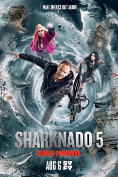 Sharknado 5 – Global Swarming (2017)