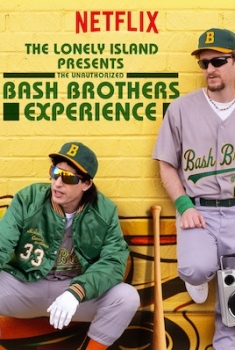 The Lonely Island Presents: The Unauthorized Bash Brothers Experience (2019)