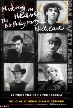 Nick Cave Mutiny in Heaven: The Birthday Party (2024)